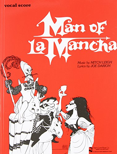 Man of La Mancha: Vocal Score von Cherry Lane Music Company